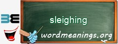 WordMeaning blackboard for sleighing
